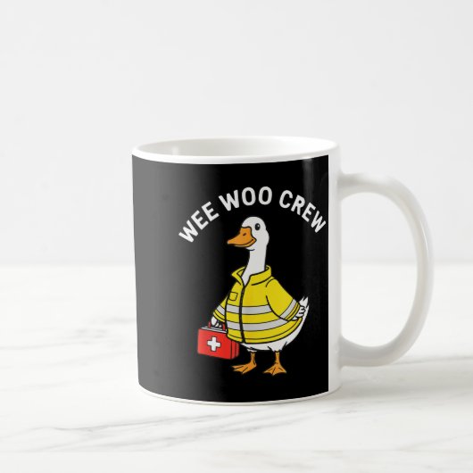 Funny Wee Woo Crew Goose Emt Paramedic Firefighter コーヒーマグカップ (右)