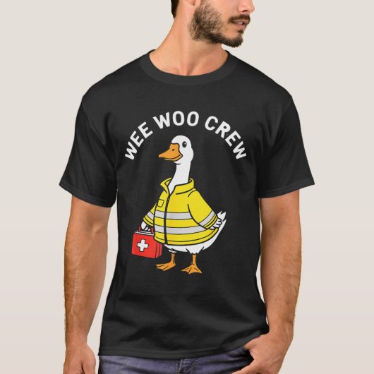 Funny Wee Woo Crew Goose Emt Paramedic Firefighter Tシャツ (正面)