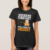 Funny Weekend Forecast Cigars And Whiskey Tシャツ (正面)