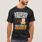 Funny Weekend Forecast Cigars And Whiskey Tシャツ (正面)