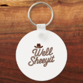 Funny Well Sheeyit Cowboy Hat Southern Country Quo キーホルダー (正面)