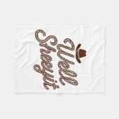 Funny Well Sheeyit Cowboy Hat Southern Country Quo フリースブランケット (正面(横))