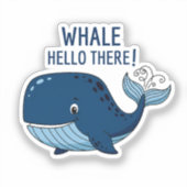 Funny Whale Hello There Pun Cute Ocean Animal シール (正面)