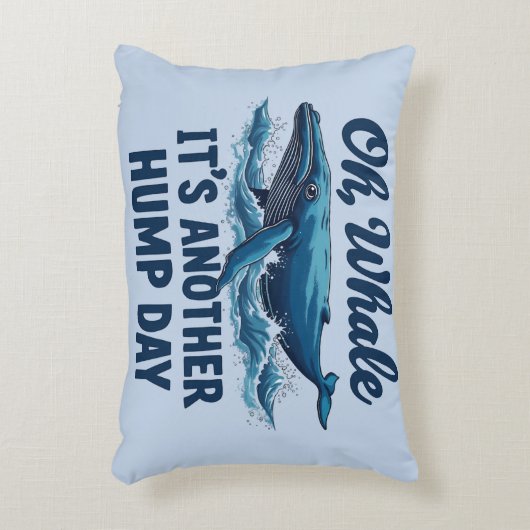 Funny Whale Pun "Oh Whale" Hump Day Design アクセントクッション (正面(垂直))