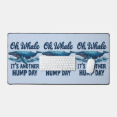 Funny Whale Pun "Oh Whale" Hump Day Design デスクマット (キーボード&マウス)