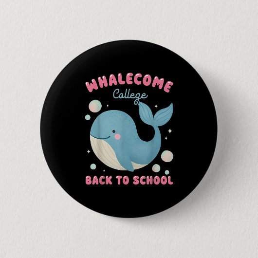 Funny Whalecome Back To School College Ocean Teach 缶バッジ (正面)