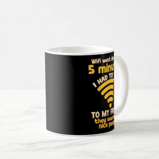 Funny Wifi Went Down Quote Computer Nerd For Prete コーヒーマグカップ (正面右)
