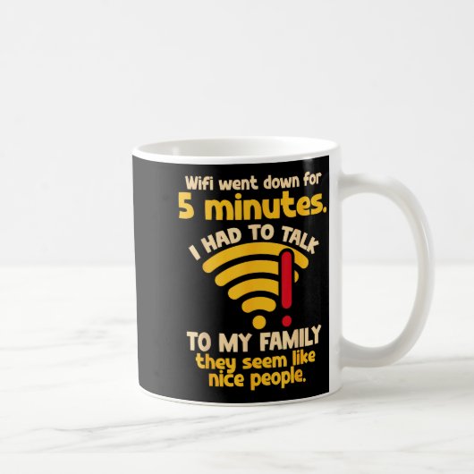 Funny Wifi Went Down Quote Computer Nerd For Prete コーヒーマグカップ (右)