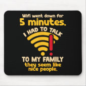 Funny Wifi Went Down Quote Computer Nerd For Prete マウスパッド (正面)
