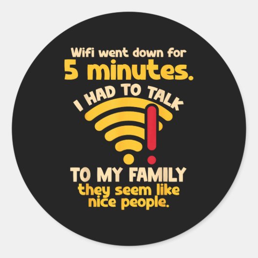 Funny Wifi Went Down Quote Computer Nerd For Prete ラウンドシール (正面)