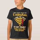 Funny Wifi Went Down Quote Computer Nerd For Prete Tシャツ (正面)
