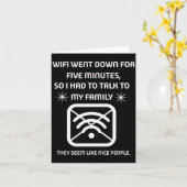 Funny Wifi Went Down Quote Computer Nerd Gift カード (黄色い花)