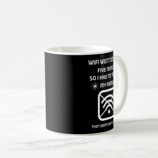 Funny Wifi Went Down Quote Computer Nerd Gift  コーヒーマグカップ (正面右)