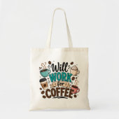 Funny Will Work for Coffee トートバッグ (正面)