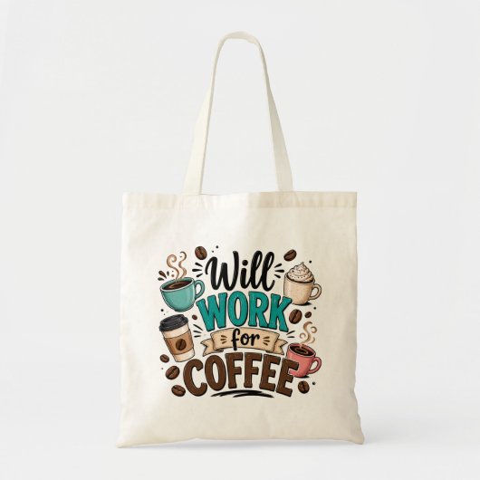 Funny Will Work for Coffee トートバッグ (正面)