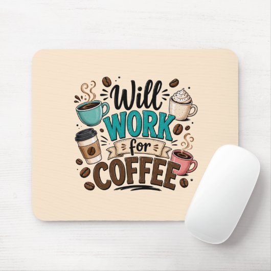 Funny Will Work for Coffee マウスパッド (マウス)