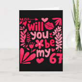 Funny Will You Be My 67 Valentine Boho Floral Meme カード (正面)