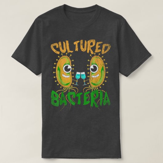 Funny Wine Drinking Biology Science Cultured Bacte Tシャツ (デザイン正面)