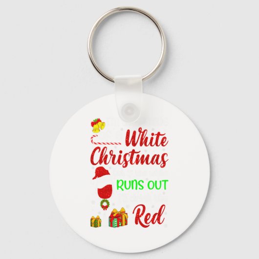 Funny Wine Drinking Im Dreaming Of A White Christ キーホルダー (正面)
