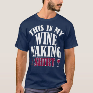 Funny Wine Making Drinking Lover Wine Birthday Nig Tシャツ