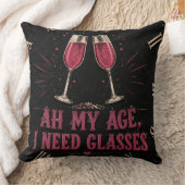 Funny Wine Quote Ah My Age, I Need Glasses クッション (ブランケット)