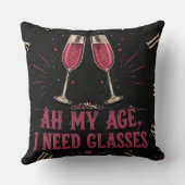 Funny Wine Quote Ah My Age, I Need Glasses クッション (裏面)