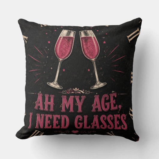 Funny Wine Quote Ah My Age, I Need Glasses クッション (正面)