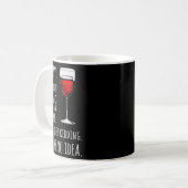 Funny Wine S_ A Day Without Wine Is Like Just Kidd コーヒーマグカップ (正面左)