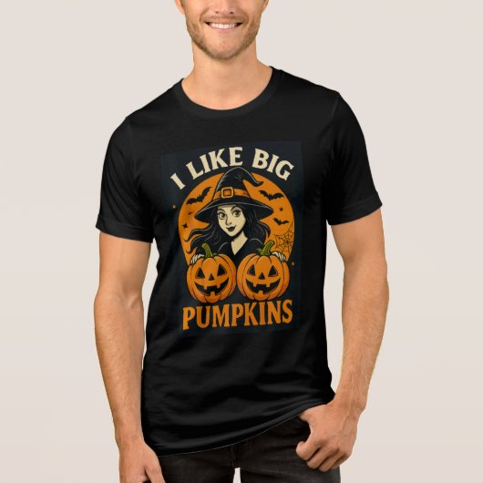 Funny Witch “I Like Big Pumpkins” Art トライブレンドTシャツ (正面)