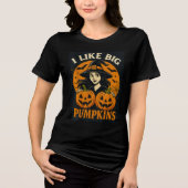 Funny Witch “I Like Big Pumpkins” Art トライブレンドＴシャツ (正面)