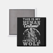 Funny Wolf Design Human Costume I'm A Wolf  マグネット (正面/裏面)