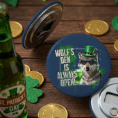 Funny Wolfs Den Is Always Open St Paddys 栓抜き