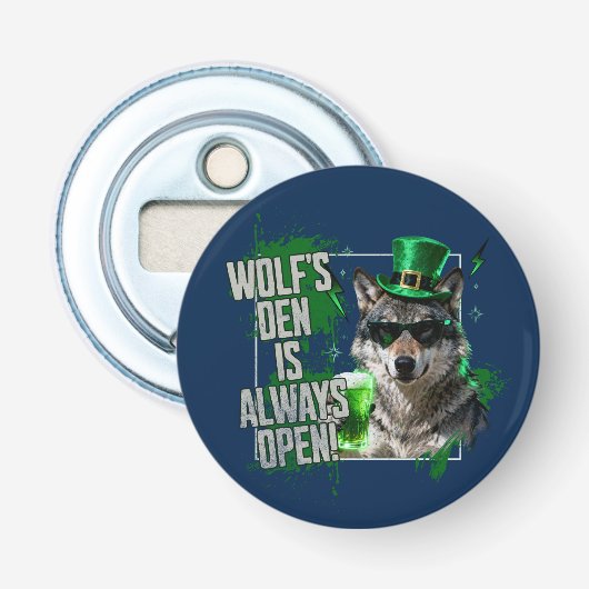 Funny Wolfs Den Is Always Open St Paddys 栓抜き (正面)