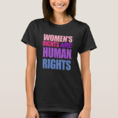 Funny WOMEN'S RIGHTS ARE HUMAN RIGHTS Tシャツ (正面)