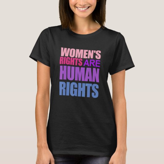 Funny WOMEN'S RIGHTS ARE HUMAN RIGHTS Tシャツ (正面)
