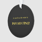 Funny 'Word to the Wise' Humor オーナメント (正面)