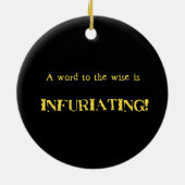 Funny 'Word to the Wise' Humor セラミックオーナメント (裏面)