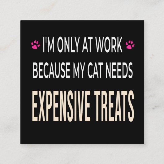 Funny Work Because My Cat Needs Expensive Treats エンクロージャーカード (正面)