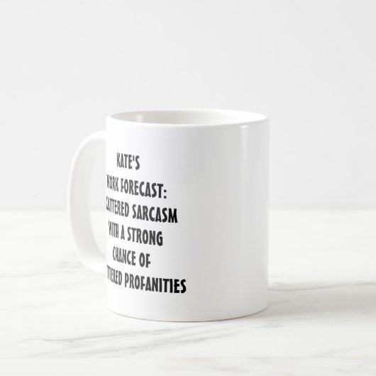 Funny Work Forecast Mug | Editable Text コーヒーマグカップ (正面左)