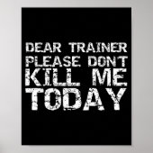 Funny Workou Dear Trainer Please Don't Kill Me Tod ポスター (正面)