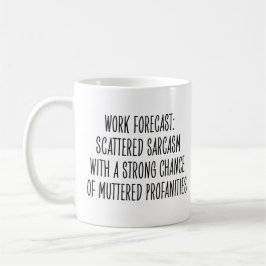 Funny Workplace Humor Sarcasm Profanities Coworker コーヒーマグカップ
