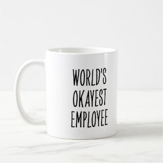 Funny World’s Okayest Employee コーヒーマグカップ