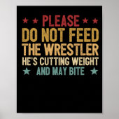 Funny wrestling lover fan please feed ポスター (正面)