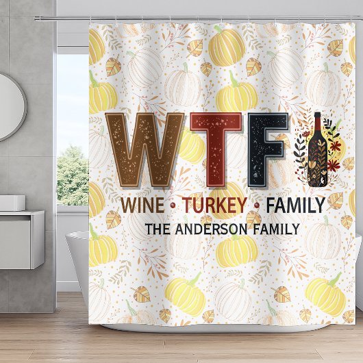 Funny WTF Wine Turkey Family Thanksgiving シャワーカーテン