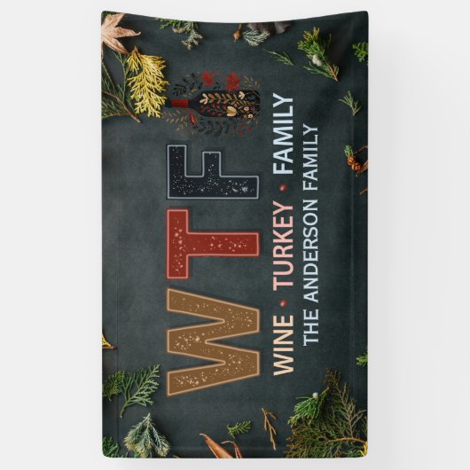 Funny WTF Wine Turkey Family Thanksgiving 横断幕 (縦)