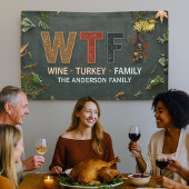 Funny WTF Wine Turkey Family Thanksgiving 横断幕