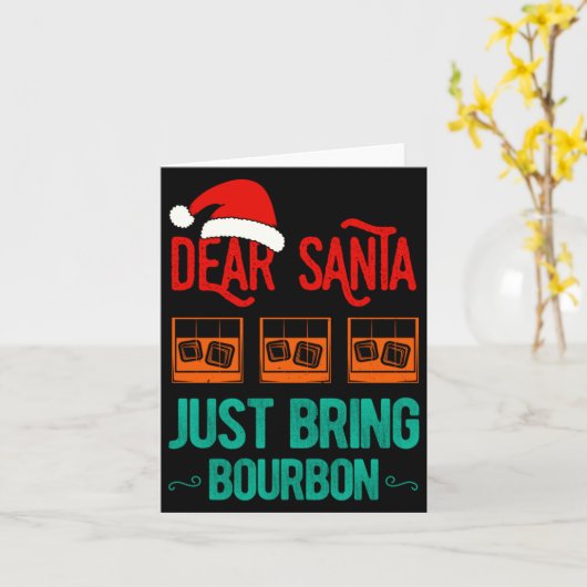 Funny Xmas Dear Santa Just Bring Bourbon Christmas カード (黄色い花)
