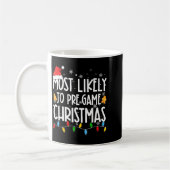 Funny Xmas Light Most Likely To Pre Game Christmas コーヒーマグカップ (左)