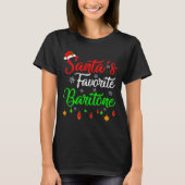 Funny Xmas Santas Favorite Baritone Christmas  Tシャツ (正面)