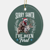 Funny Xmas Sorry Santa I've Been Feral Raccoon セラミックオーナメント (左)